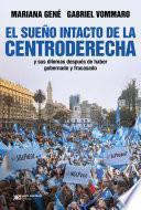 El sueño intacto de la centroderecha