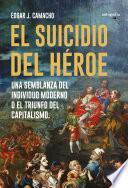 El suicidio del héroe
