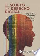 El sujeto de derecho digital