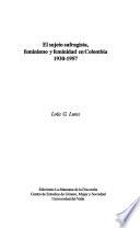 El sujeto sufragista, feminismo y feminidad en Colombia 1930-1957