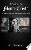 El Sultan de Monte Cristo
