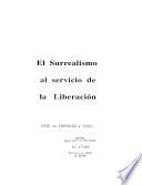 El Surrealismo al servicio de la liberación