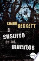 El susurro de los muertos (antropólogo forense David Hunter, 3)