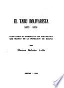 El tabu bolivarista, 1825-1828