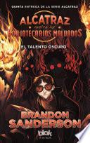 El talento oscuro / The Dark Talent