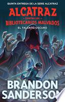 El Talento Oscuro / The Dark Talent