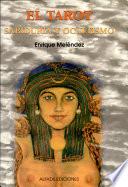El Tarot Sabiduria Y Ocultismo