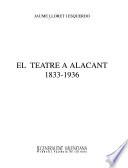 El teatre a Alacant, 1833-1936