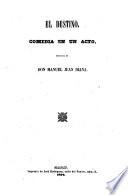 El Teatro ; Coleccion de obras dramaticas escogidas por los mejores autores