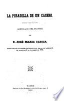 El Teatro ; Coleccion de obras dramaticas escogidas por los mejores autores