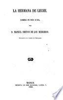 El Teatro ; Coleccion de obras dramaticas escogidas por los mejores autores