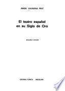 El teatro español en su siglo de oro
