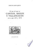 El tema del negro en cantos, bailes y villancicos de los siglos XVI y XVII.