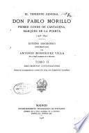 El teniente general don Pablo Morillo: Documentos justificativos: guerra de la independencia y primer año, 1815, de la expedición a Costa firme