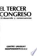 El Tercer Congreso: Desarrollo y consequencias