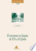 El terrorismo en España: de ETA a Al Qaeda