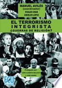 El terrorismo integrista. ¿Guerras de religión?