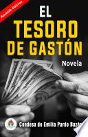 El Tesoro de Gastón: Novela de Condesa de Emilia Pardo Bazán