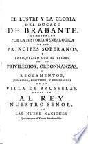 El Tesoro de los privilegios de la villa de Brusselas, Le tresor des privileges de la ville de Bruxelles. Den Schat der Privilegien vande Stadt Brussel. -(Brusselas 1699.) (hisp.)