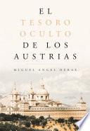 El tesoro oculto de los Austrias