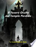 El Tesoro Oculto del Templo Perdido