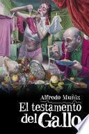 El testamento del Gallo