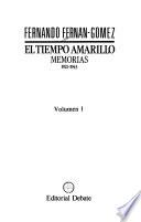 El tiempo amarillo: 1921-1943