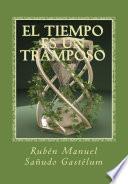 El Tiempo es un Tramposo