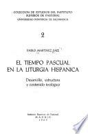 El tiempo pascual en la liturgia hispánica