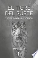 El Tigre del Subte