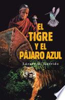 El Tigre Y El Pájaro Azul