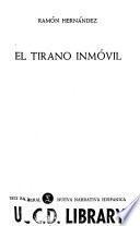 El tirano inmóvil