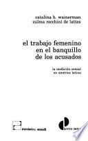 El trabajo femenino en el banquillo de los acusados