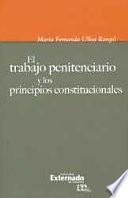 El trabajo penitenciario y los principios constitucionales