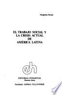 El trabajo social y la crisis actual de América Latina