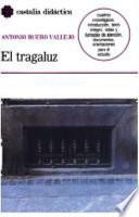 El tragaluz