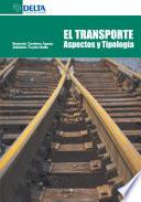 El transporte. Aspectos y tipologia