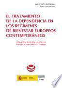 El tratamiento de la dependencia en los regímenes de bienestar europeos contemporáneos