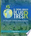 El Trebol Magico de Las Tres R