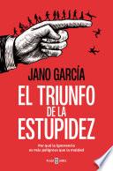 El triunfo de la estupidez