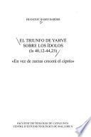 El triunfo de Yahvé sobre los ídolos (Is 40, 12-44, 23)