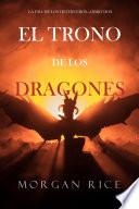 El Trono de los Dragones (La Era de los Hechiceros—Libro Dos)