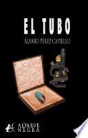 El tubo