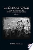 El último adiós: Pinturas y poesía para corazones rotos (Spanish Edition)