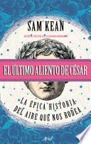 El último aliento de César (Edición mexicana)