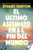 El último asesinato en el fin del mundo