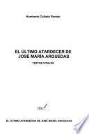 El ultimo atardecer de José María Arguedas
