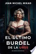 El último burdel de la URSS