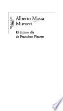 El último día de Francisco Pizarro