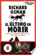 El último en morir
